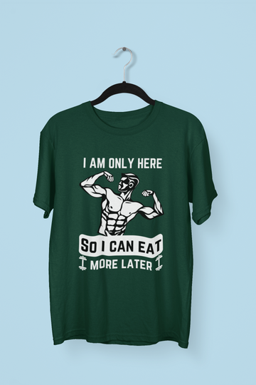 I Can Eat More Later Body Fit T-Shirt