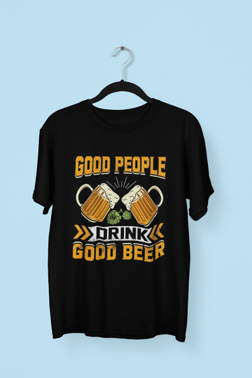 Good People Drink Good Beer T-shirt