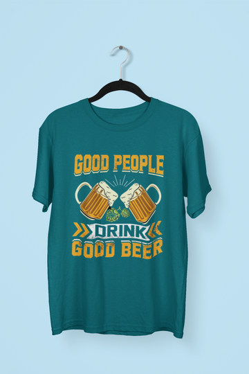 Good People Drink Good Beer T-shirt