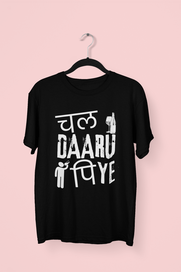 Chal Daru Piye T-shirt