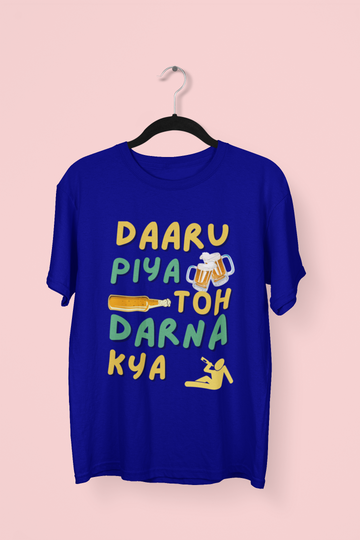 Daru Piya To Darna Kya T-shirt