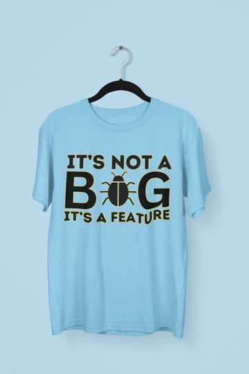 It's Not A Bug Programmer T-shirt