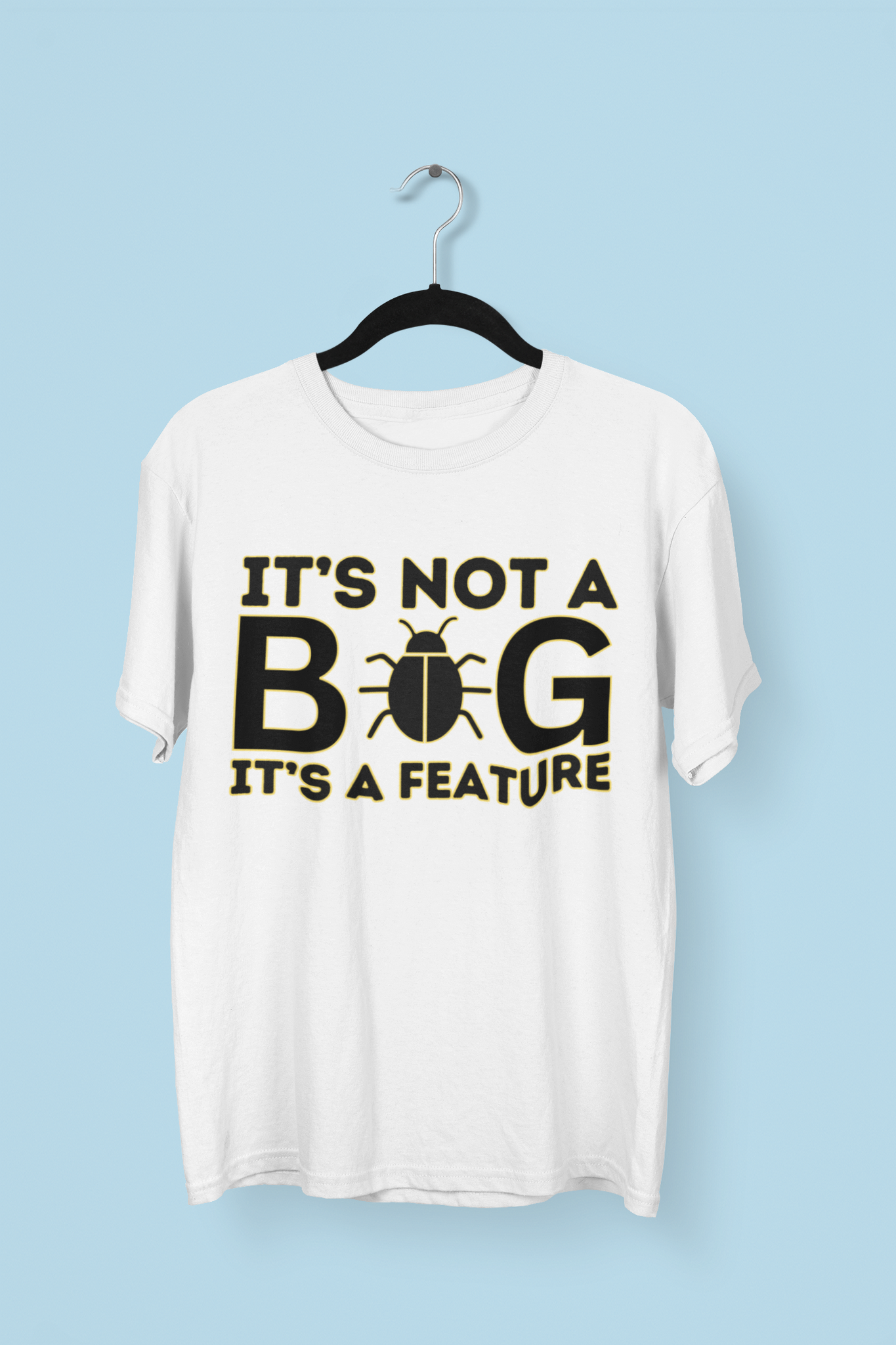 It's Not A Bug Programmer T-shirt