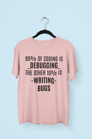 90% Coding Is Debugging