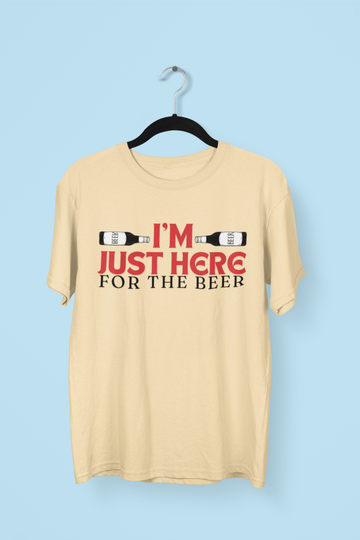 I Am Here For The Beer T-shirt