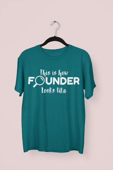 Founder Look Like Entrepreneur/Startups T-shirt