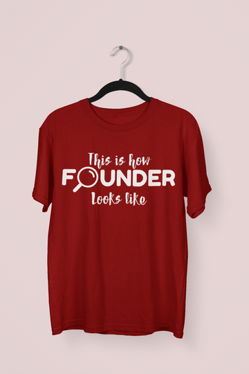 Founder Look Like Entrepreneur/Startups T-shirt